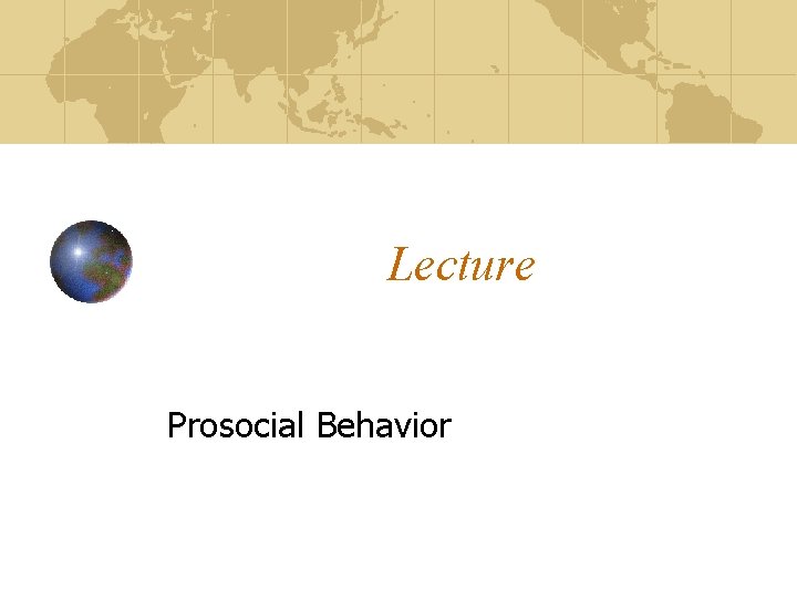 Lecture Prosocial Behavior 