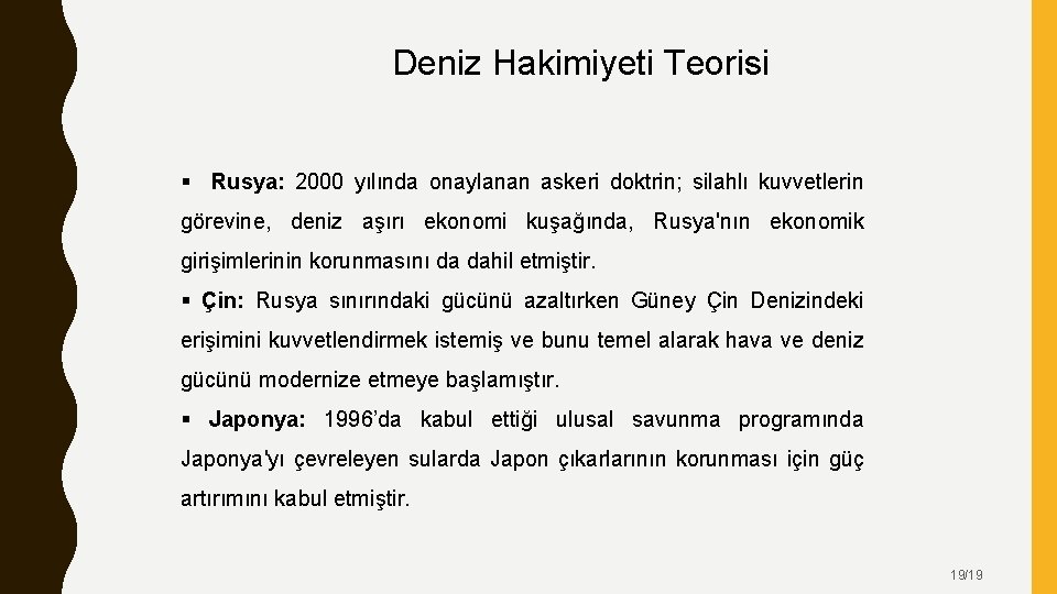 Deniz Hakimiyeti Teorisi § Rusya: 2000 yılında onaylanan askeri doktrin; silahlı kuvvetlerin görevine, deniz