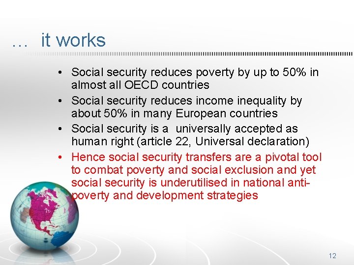 … it works • Social security reduces poverty by up to 50% in almost