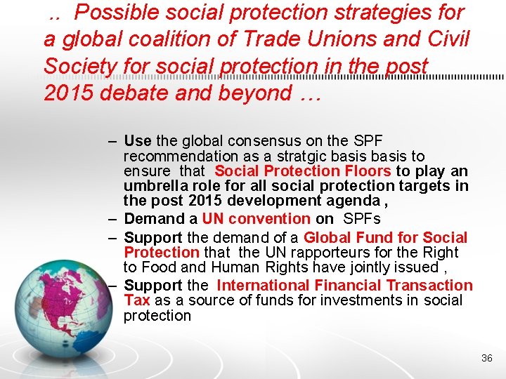 . . Possible social protection strategies for a global coalition of Trade Unions and