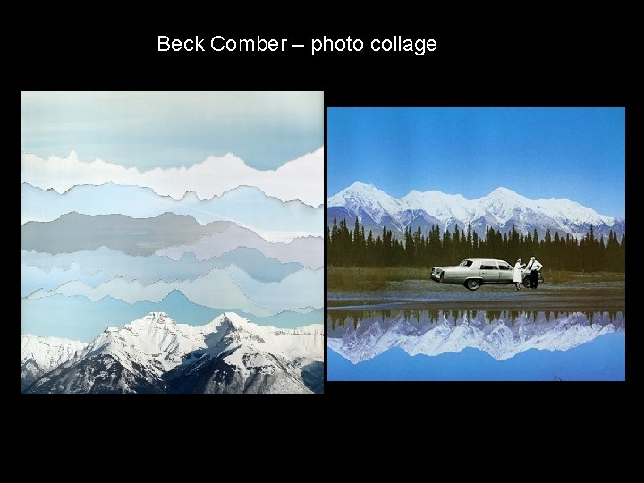 Beck Comber – photo collage 