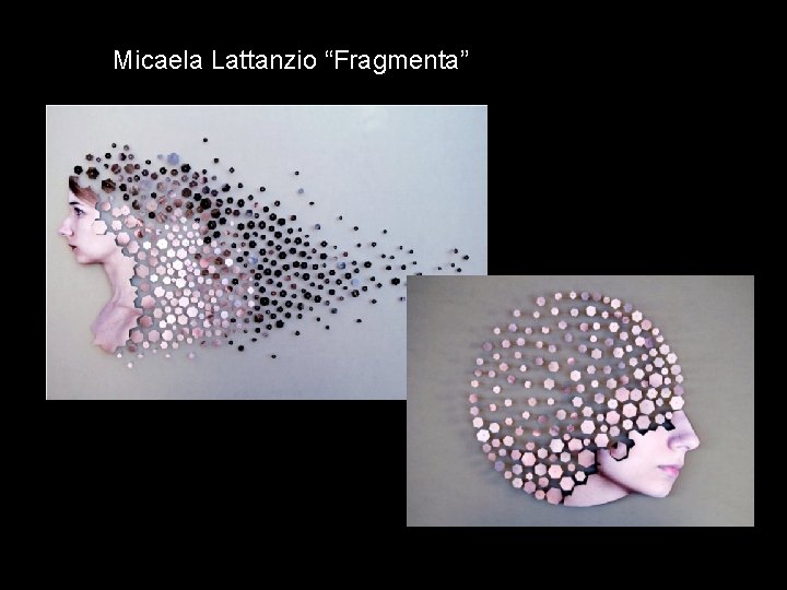 Micaela Lattanzio “Fragmenta” 