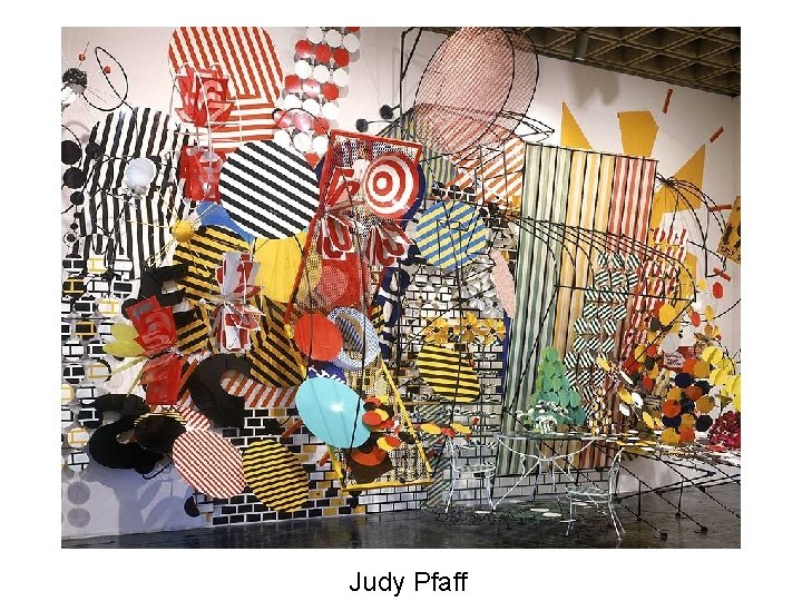 Judy Pfaff 