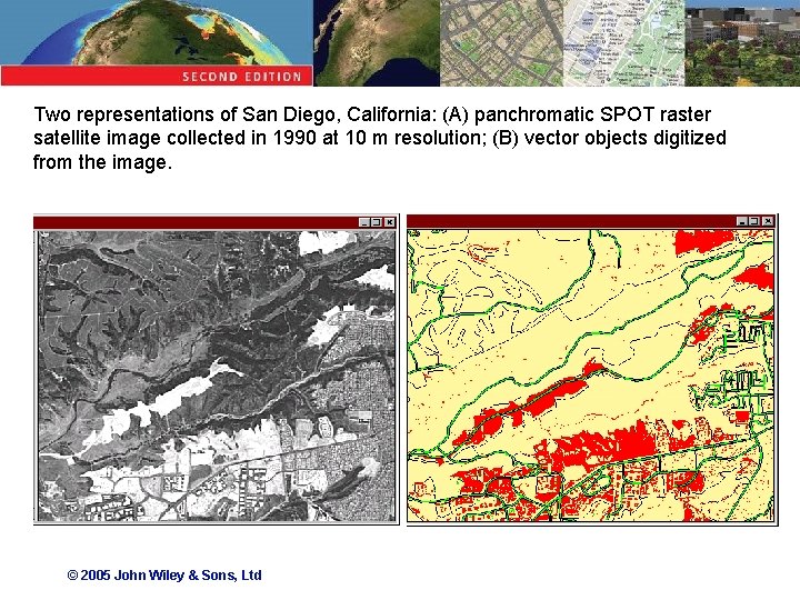 Two representations of San Diego, California: (A) panchromatic SPOT raster satellite image collected in