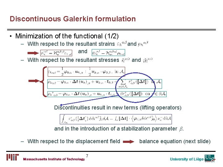 Discontinuous Galerkin formulation • Minimization of the functional (1/2) – With respect to the