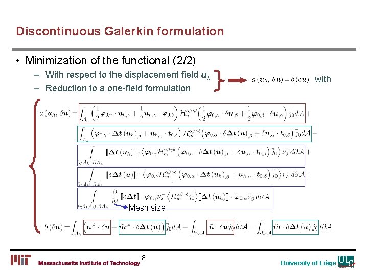 Discontinuous Galerkin formulation • Minimization of the functional (2/2) – With respect to the Discontinuous Galerkin formulation • Minimization of the functional (2/2) – With respect to the
