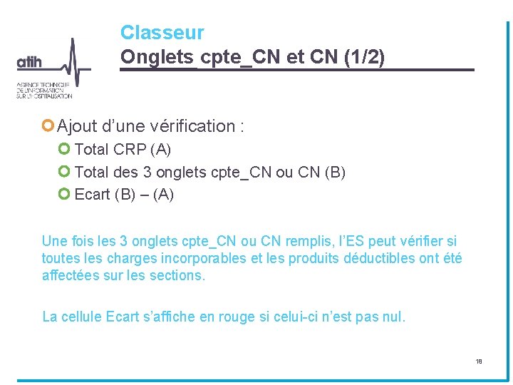 Classeur Onglets cpte_CN et CN (1/2) Ajout d’une vérification : Total CRP (A) Total Classeur Onglets cpte_CN et CN (1/2) Ajout d’une vérification : Total CRP (A) Total