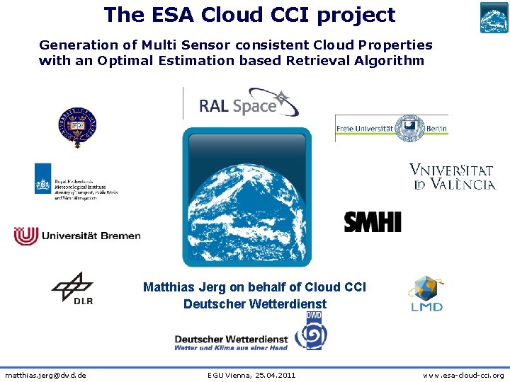 The ESA Cloud CCI project Generation of Multi