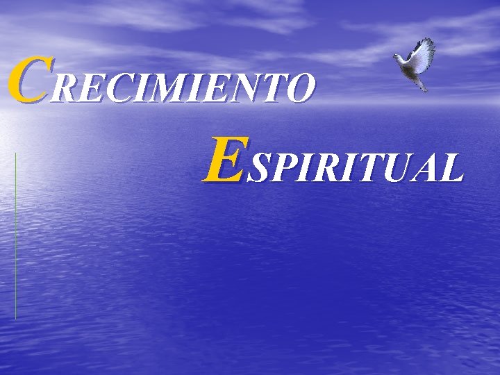 CRECIMIENTO ESPIRITUAL 