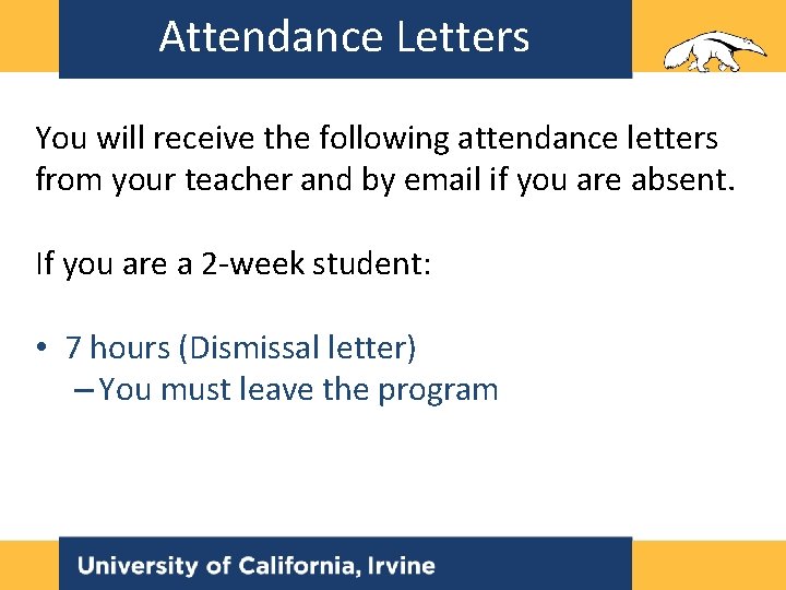 Attendance Letters You will receive the following attendance letters from your teacher and by Attendance Letters You will receive the following attendance letters from your teacher and by