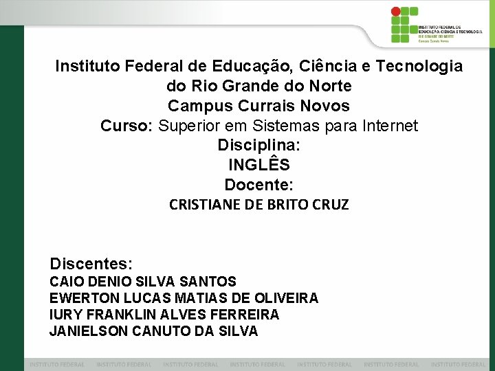 Instituto Federal de Educação, Ciência e Tecnologia do Rio Grande do Norte Campus Currais