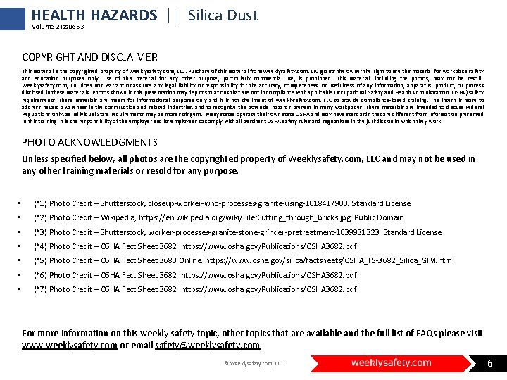 HEALTH HAZARDS || Silica Dust Volume 2 Issue 53 COPYRIGHT AND DISCLAIMER This material