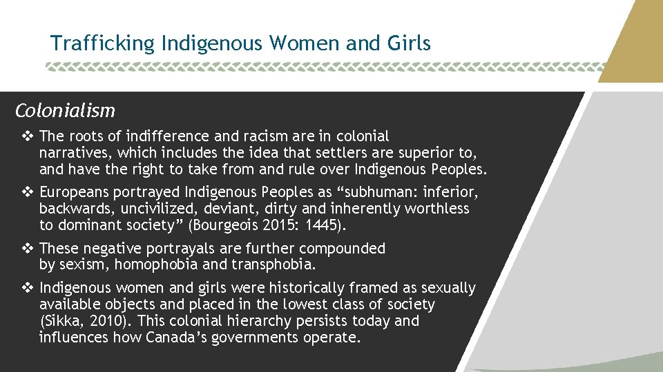 Trafficking Indigenous Women and Girls Colonialism v The roots of indifference and racism are