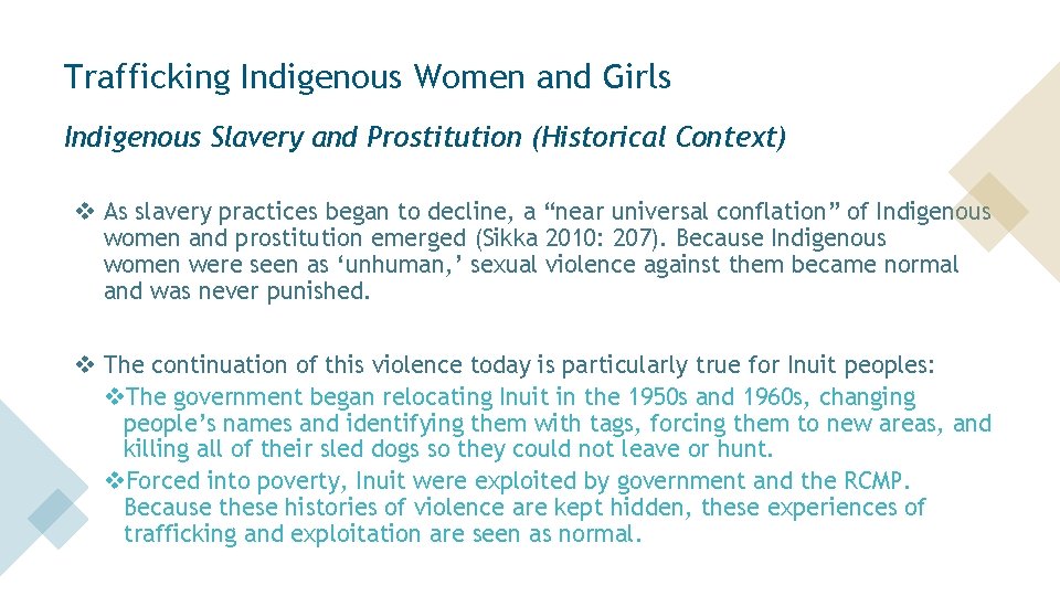 Trafficking Indigenous Women and Girls Indigenous Slavery and Prostitution (Historical Context) v As slavery