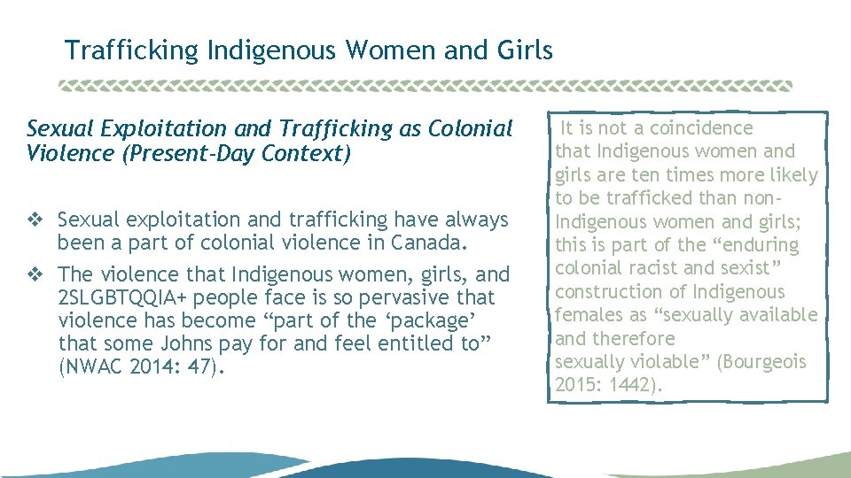 Trafficking Indigenous Women and Girls Sexual Exploitation and Trafficking as Colonial Violence (Present-Day Context)