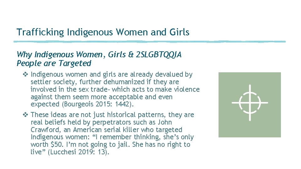 Trafficking Indigenous Women and Girls Why Indigenous Women, Girls & 2 SLGBTQQIA People are
