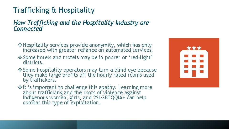Trafficking & Hospitality How Trafficking and the Hospitality Industry are Connected v Hospitality services