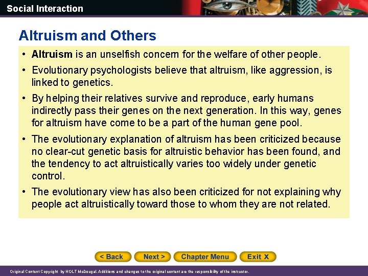 Social Interaction Altruism and Others • Altruism is an unselfish concern for the welfare