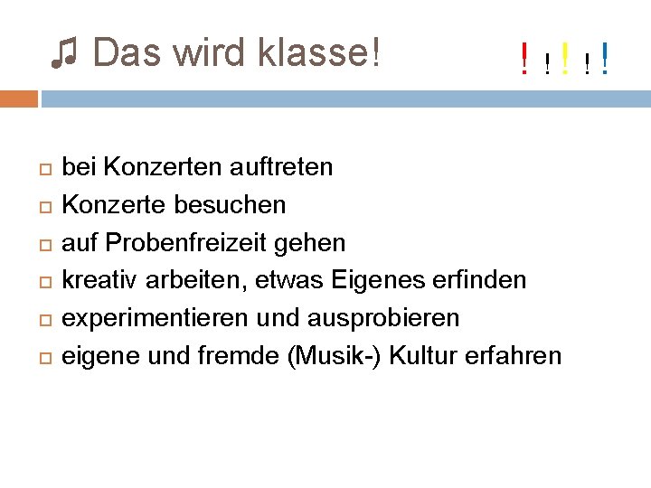 ♫ Das wird klasse! ! !! !! bei Konzerten auftreten Konzerte besuchen auf Probenfreizeit