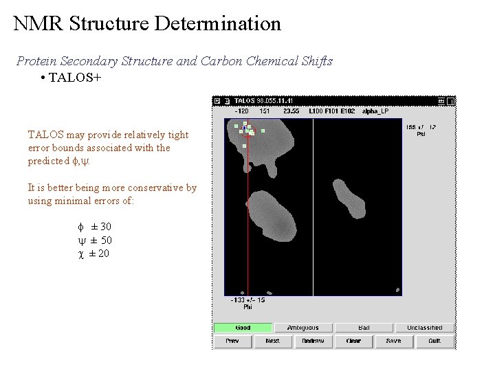 NMR Structure Determination Protein Secondary Structure and Carbon Chemical Shifts • TALOS+ TALOS may
