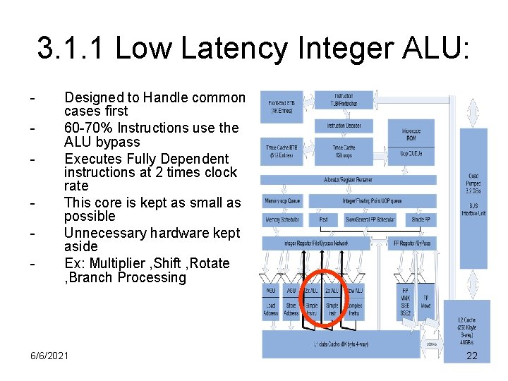 3. 1. 1 Low Latency Integer ALU: - Designed to Handle common cases first