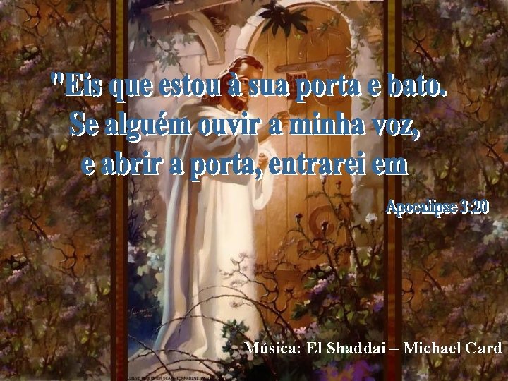 Música: El Shaddai – Michael Card 