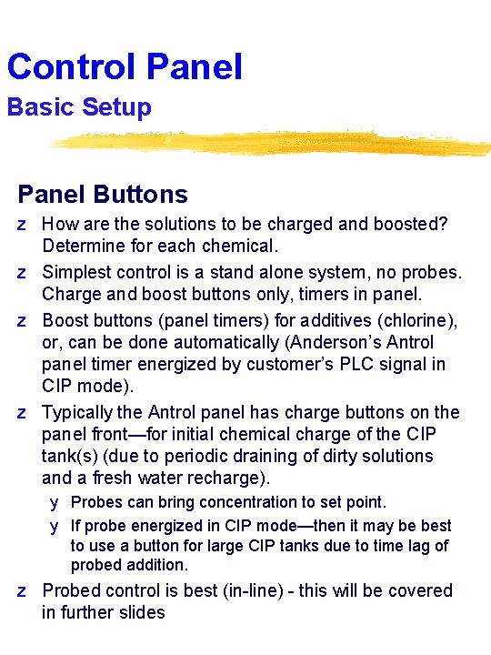 Control Panel Basic Setup Panel Buttons z How are the solutions to be charged