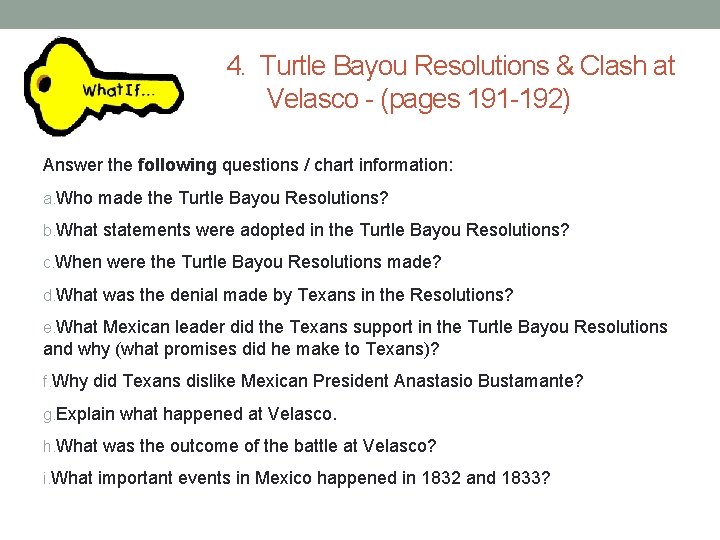 4. Turtle Bayou Resolutions & Clash at Velasco - (pages 191 -192) Answer the 4. Turtle Bayou Resolutions & Clash at Velasco - (pages 191 -192) Answer the