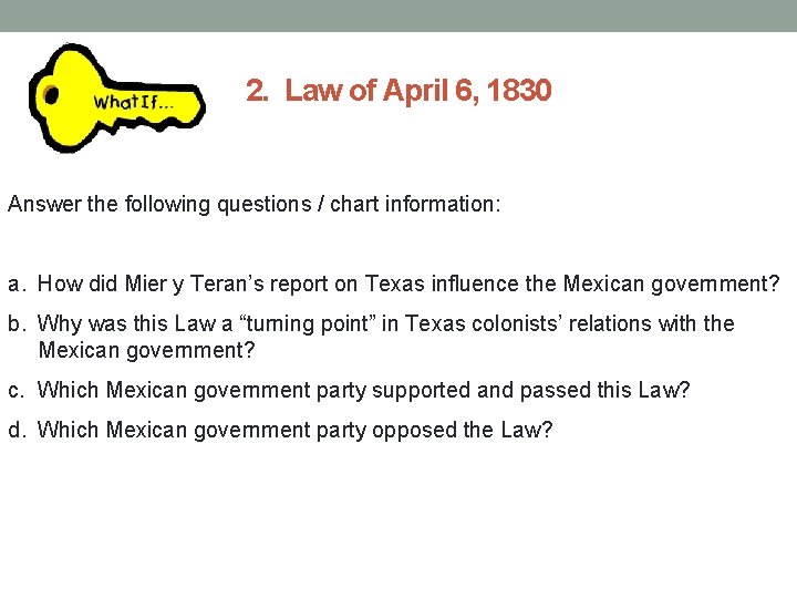 2. Law of April 6, 1830 Answer the following questions / chart information: a. 2. Law of April 6, 1830 Answer the following questions / chart information: a.