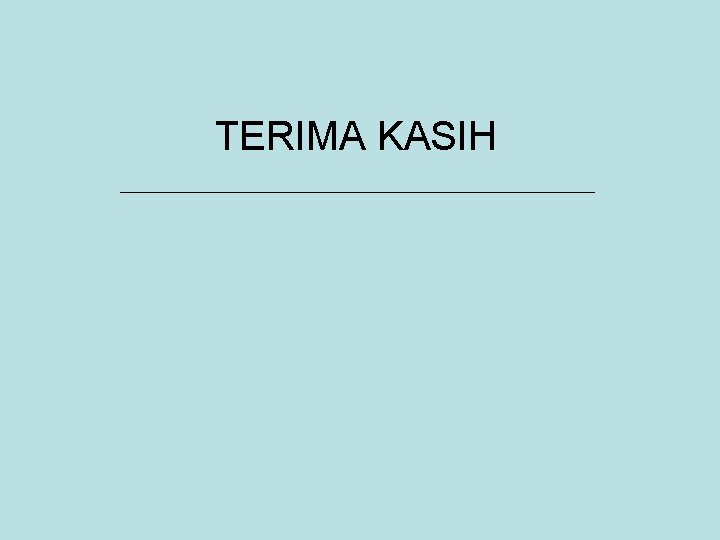 TERIMA KASIH 