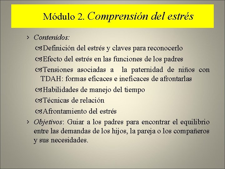 Módulo 2. Comprensión del estrés › Contenidos: Definición del estrés y claves para reconocerlo