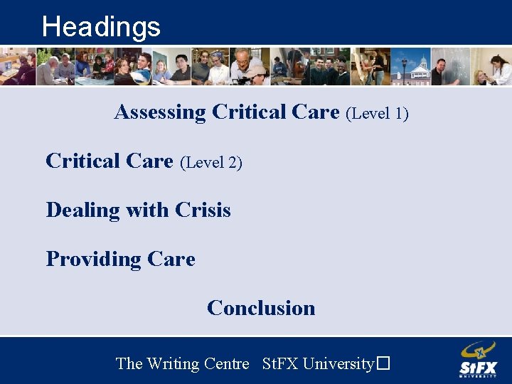 Headings Assessing Critical Care (Level 1) Critical Care (Level 2) Dealing with Crisis Providing