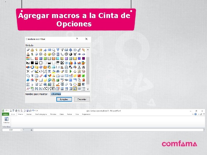 . Agregar macros a la Cinta de Opciones 