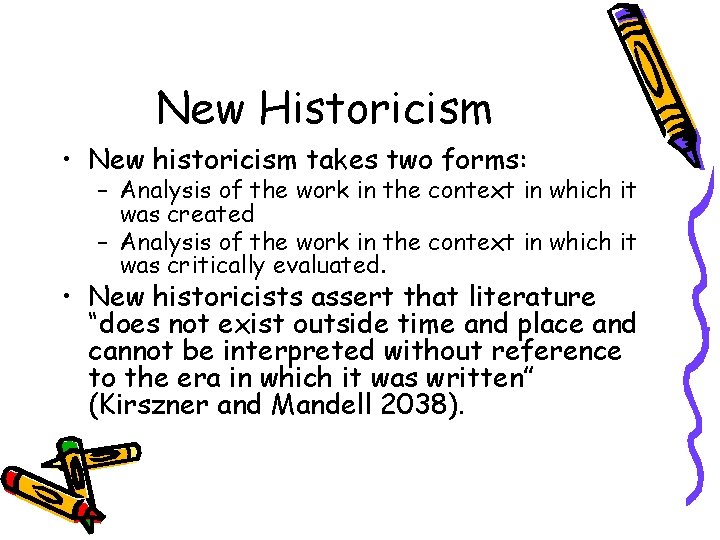 New Historicism • New historicism takes two forms: – Analysis of the work in New Historicism • New historicism takes two forms: – Analysis of the work in