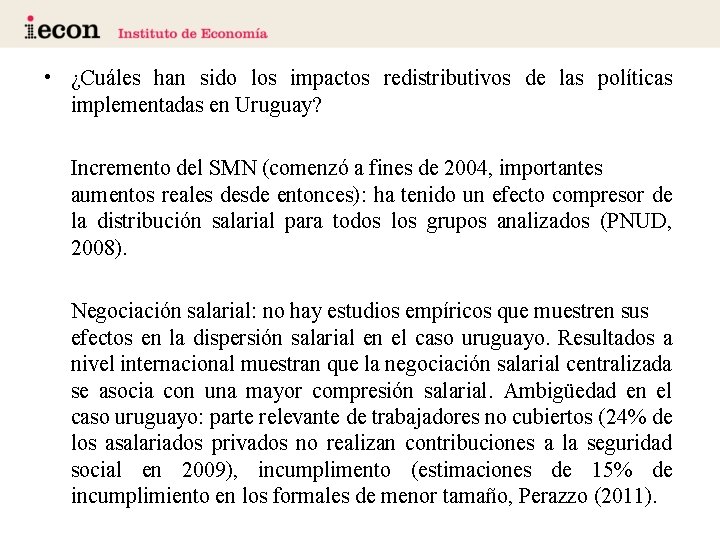  • ¿Cuáles han sido los impactos redistributivos de las políticas implementadas en Uruguay?