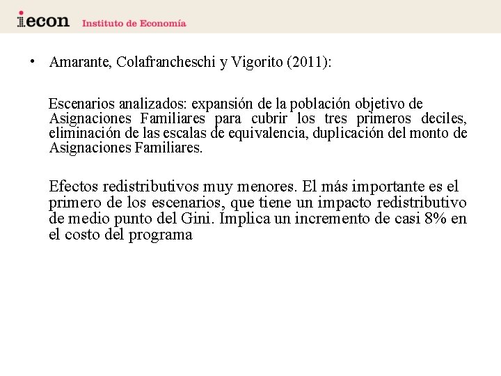  • Amarante, Colafrancheschi y Vigorito (2011): Escenarios analizados: expansión de la población objetivo