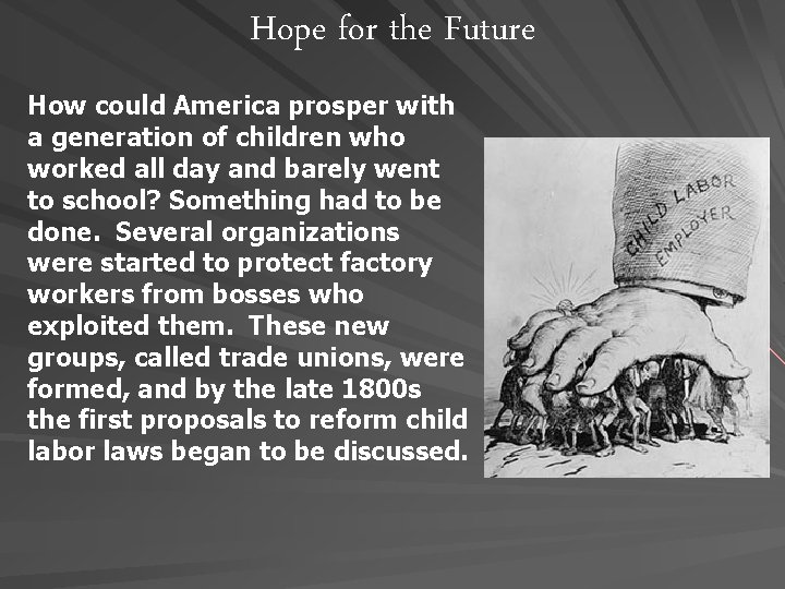 Hope for the Future How could America prosper with a generation of children who