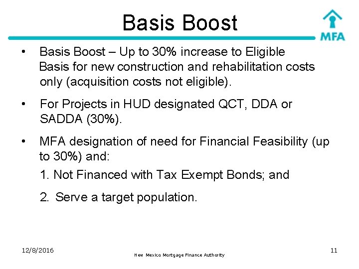 Basis Boost • Basis Boost – Up to 30% increase to Eligible Basis for