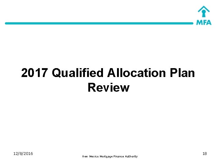 2017 Qualified Allocation Plan Review 12/8/2016 New Mexico Mortgage Finance Authority 18 