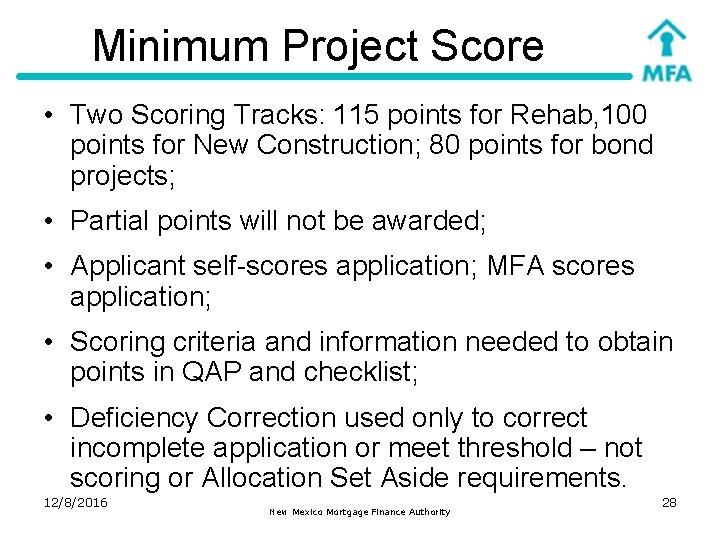 Minimum Project Score • Two Scoring Tracks: 115 points for Rehab, 100 points for
