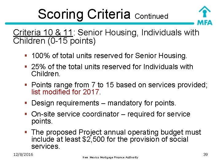 Scoring Criteria Continued Criteria 10 & 11: Senior Housing, Individuals with Children (0 -15