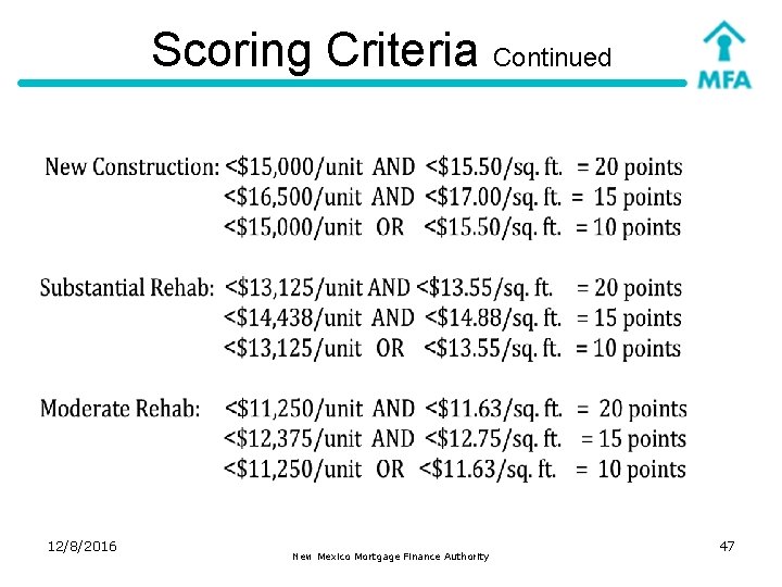 Scoring Criteria Continued 12/8/2016 New Mexico Mortgage Finance Authority 47 