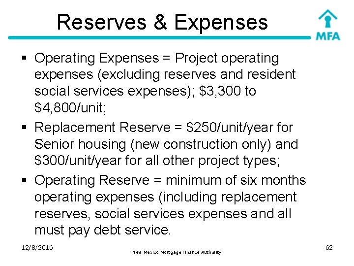 Reserves & Expenses § Operating Expenses = Project operating expenses (excluding reserves and resident