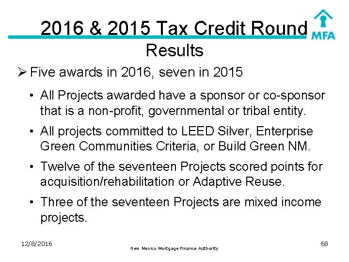 2016 & 2015 Tax Credit Round Results Ø Five awards in 2016, seven in