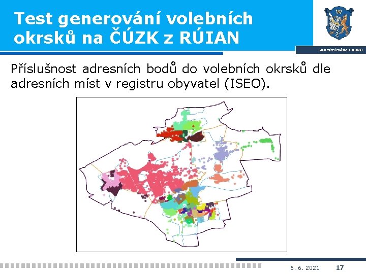 Test generování volebních okrsků na ČÚZK z RÚIAN Statutární město KLADNO Příslušnost adresních bodů