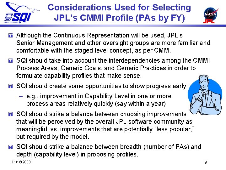 Considerations Used for Selecting JPL’s CMMI Profile (PAs by FY) = Although the Continuous