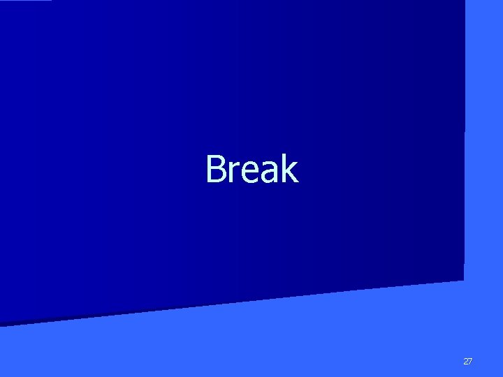 Break 27 