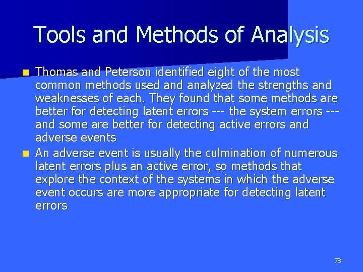 Tools and Methods of Analysis Thomas and Peterson identified eight of the most common