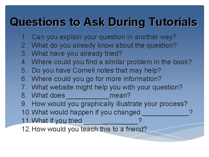 The Tutorial Process What are Tutorials Tutorials are