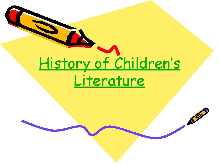 History of Children’s Literature 